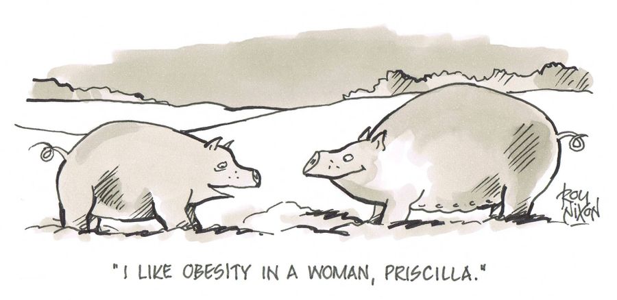 'I like obesity in a woman, Priscilla.'
