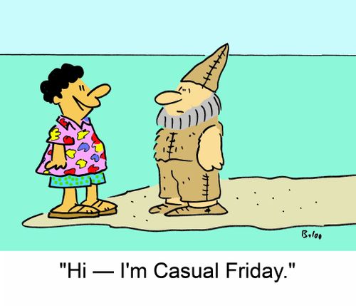 'Hi -- I'm Casual Friday!'