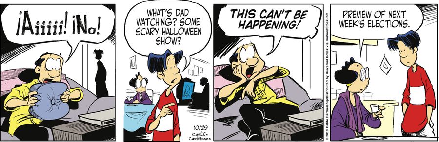 "What's Dad watching? Some scary Halloween show?"