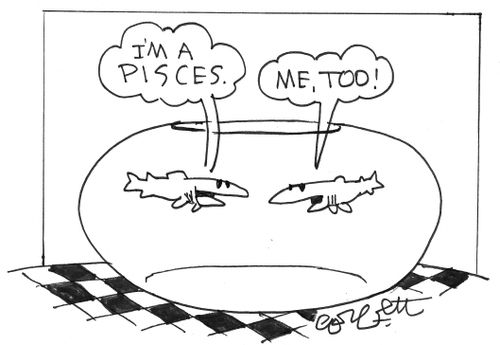 'I'm a Pisces.'