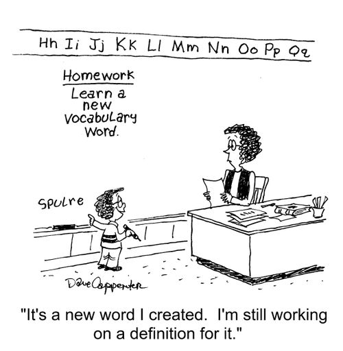 "It's a new word I created. I'm still working on a new definition for it."