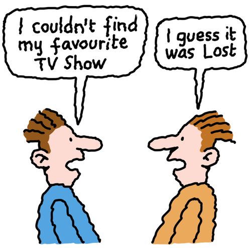"I guess it was Lost!"