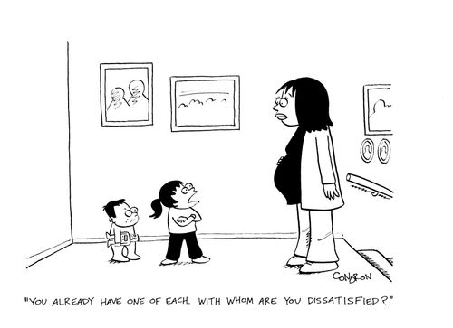 "You already have one of each.  With whom are you dissatisfied?"