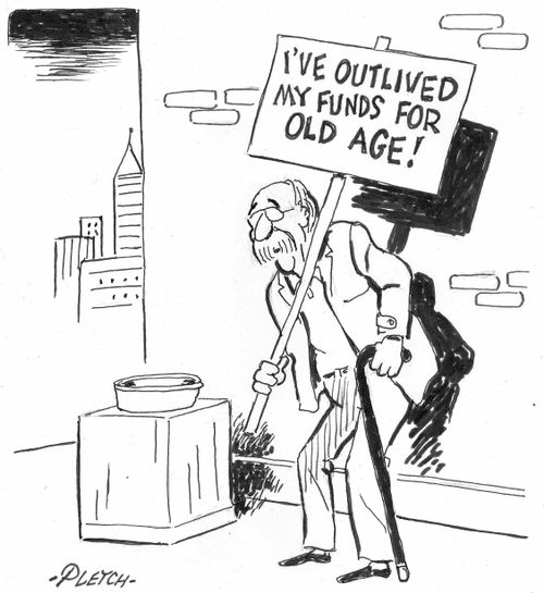 'I've outlived my funds for old age.'