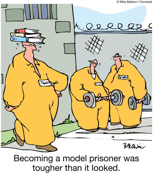 Becoming a model prisoner was tougher than it looked.