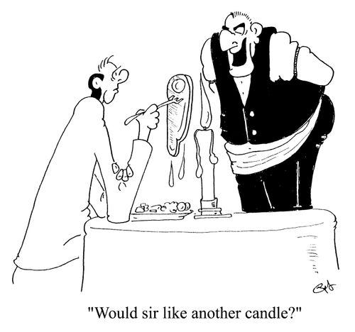 "Would Sir like another candle"