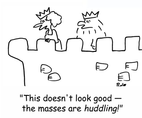 'This doesn't look good -- the masses are huddling.'
