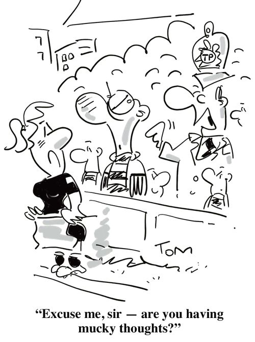 Thought Police: 'Are you having mucky thoughts?'