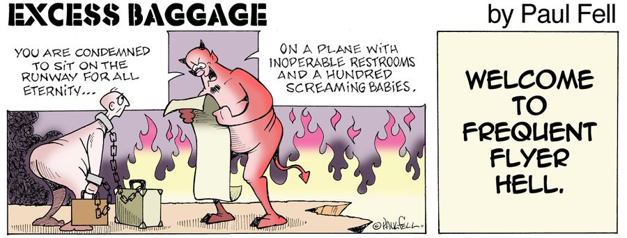 Excess Baggage: Welcome to the Frequent Flyer Hell.