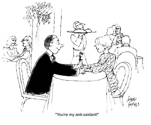 'You're my anti-oxidant!'