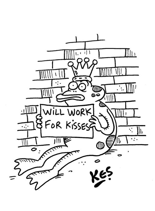 Frog Prince holds sign: 'Will work for kisses'.