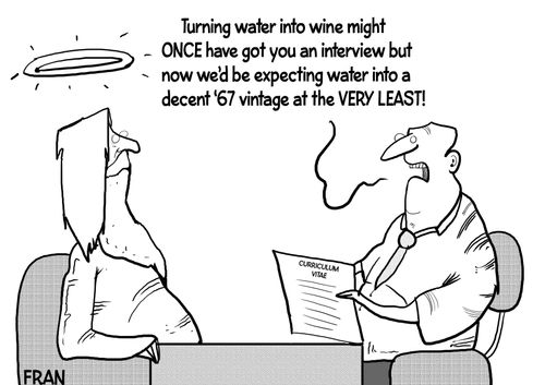 '...Now we'd be expecting turning water into a decent '67 vintage at the VERY LEAST!'
