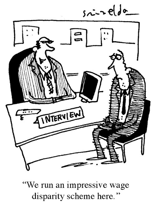 'We run an impressive wage disparity scheme here.'