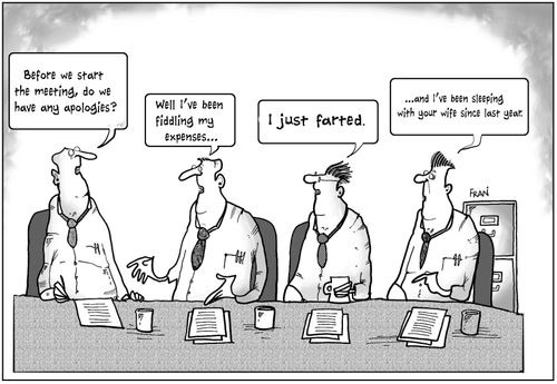 "Before we start the meeting, do we have any apologies?"