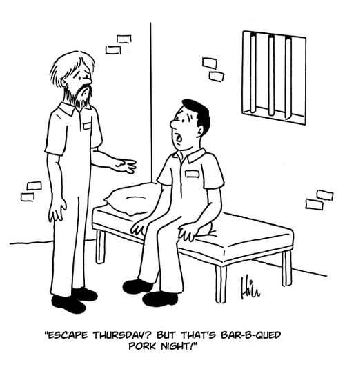 "Escape Thursday? But that's Bar-B-Qued pork night!"