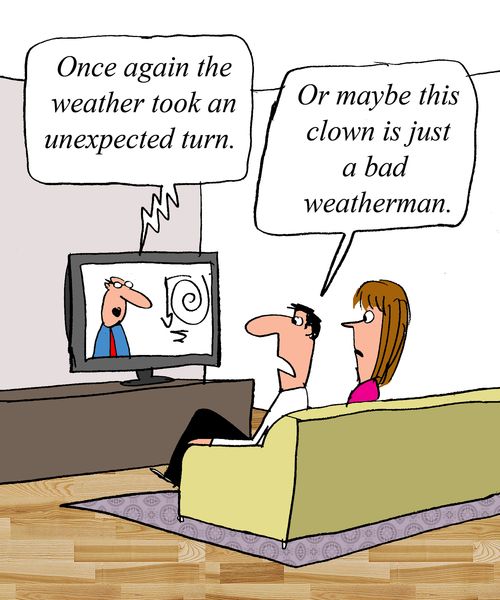 "Once again the weather took an unexpected turn." 