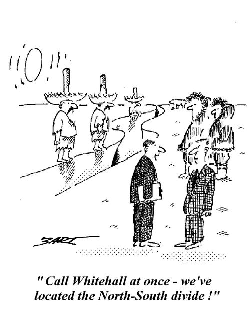 "Call Whitehall at once - we've located the North-South divide."