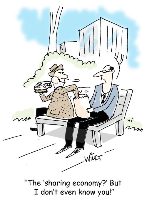 "The 'sharing economy?' But I don't even know you!"