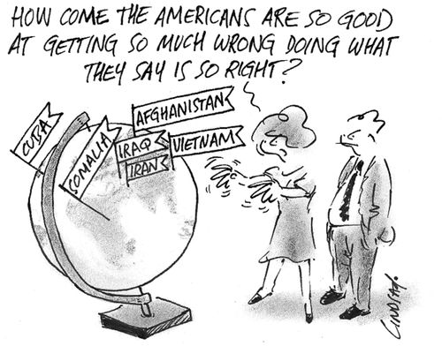 How come the Americans are so good at getting so much wrong doing what they say is so right?