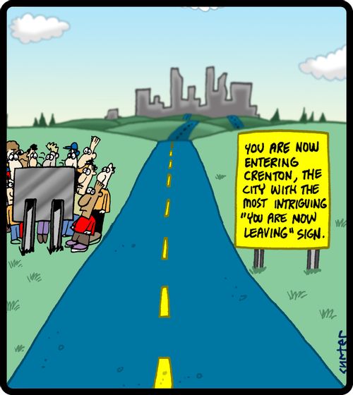 'You are now entering Crenton, the city with the most intriguing 'You are now leaving' sign.'