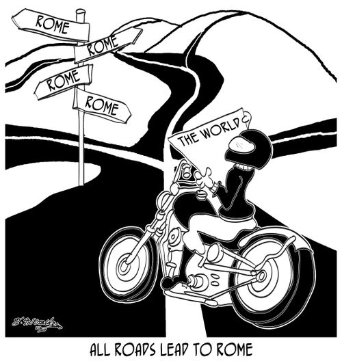 All Roads Lead To Rome.