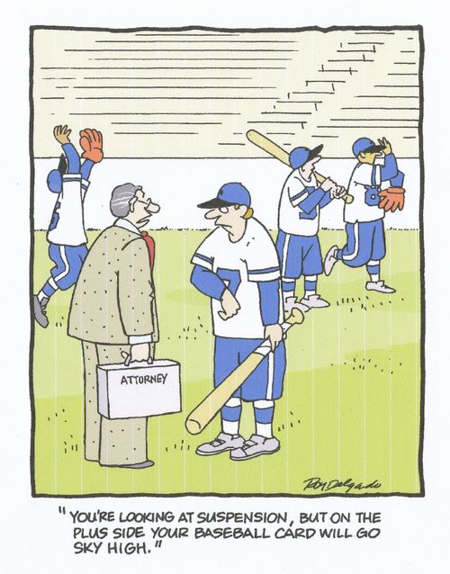 'You're looking at suspension, but on the plus side your baseball card will go sky high.'