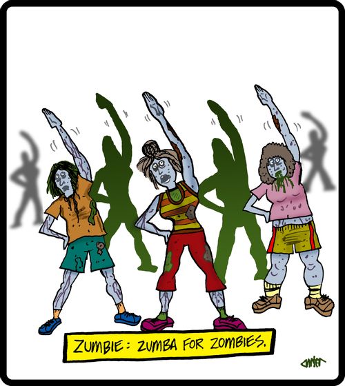 Zumbie: Zumba for zombies.