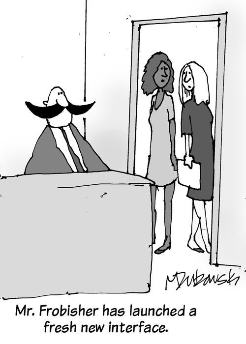 "Mr. Frobisher has launched a fresh new interface."