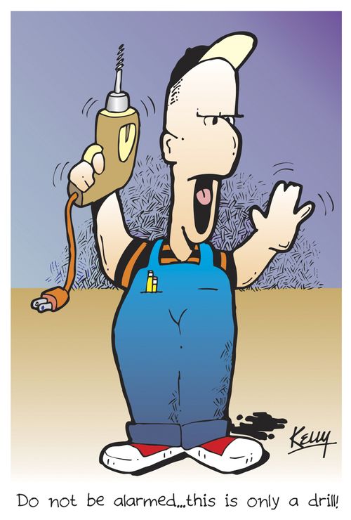 'Do not be alarmed... this is only a drill!'