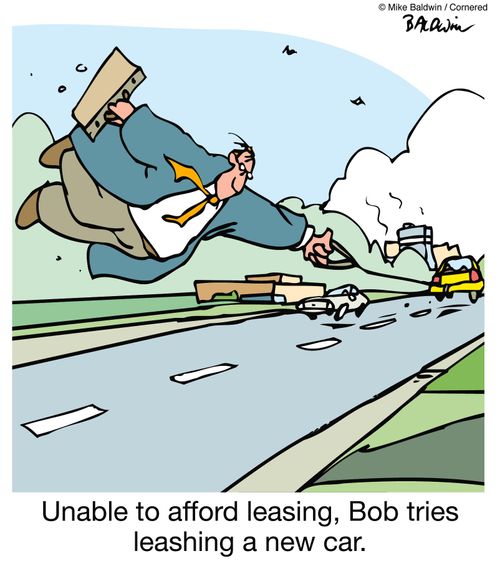 Unable to afford leasing, Bob tries leashing a new car.