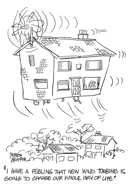 'I have a feeling that new wind turbine is going to change our whole way of life.'