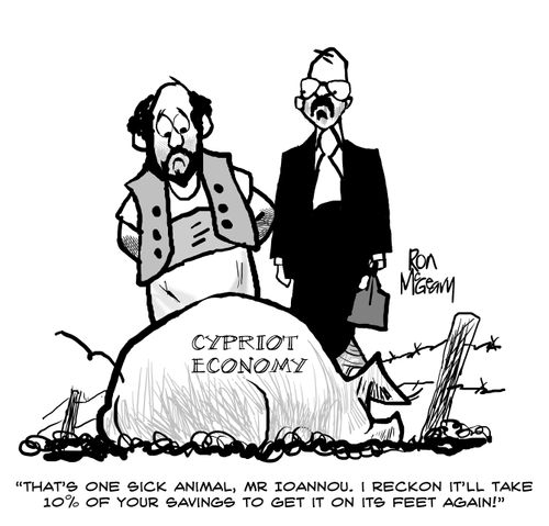 'That's one sick animal, Mr Ioannou. I reckon it'll take 10% of your savings to get it on its feet again!'