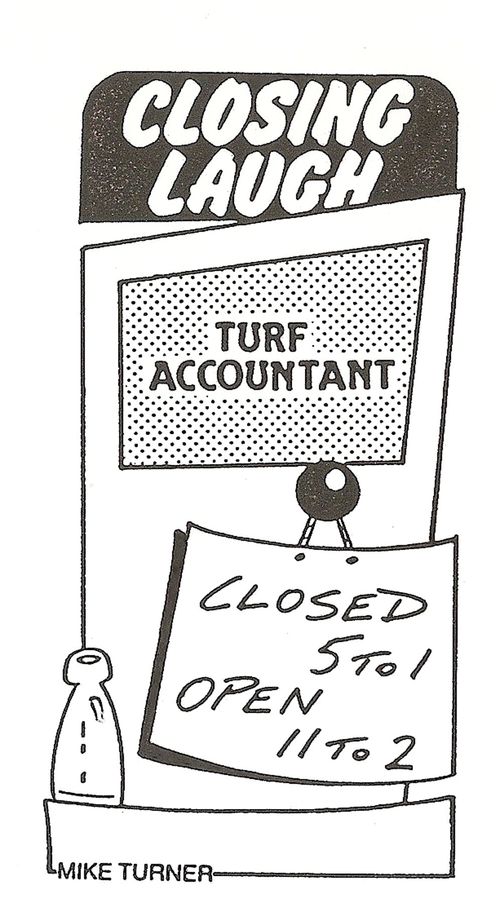 Closing Laugh, Turf Account.