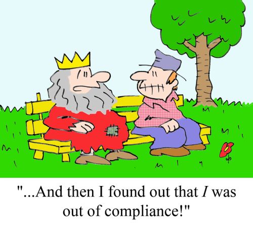 '...And then I found out that I was out of compliance!'