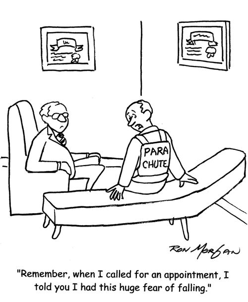"Remember, when I called for an appointment, I told you I had this huge fear of falling."