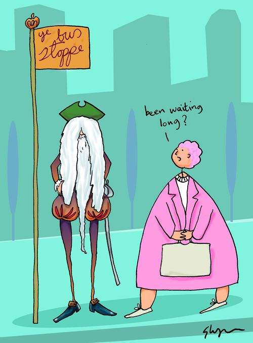 'Been waiting long?'