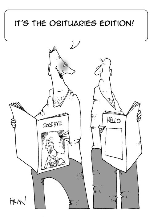 "It's the obituaries edition."