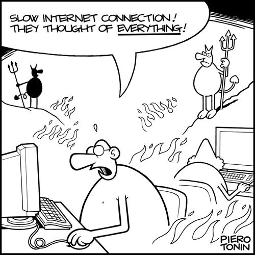 'Slow Internet connection! They thought of everything!'