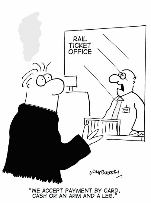 'We accept payment by cash, card or an arm and a leg.'