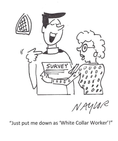 'Just put me down as 'White Collar Worker'!'