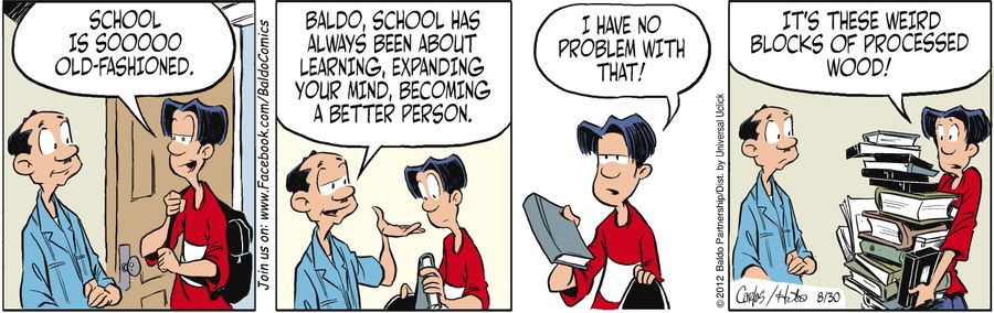 "Baldo, school has always been about learning, expanding your mind, becoming a better person."