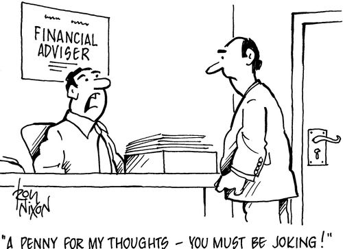 'A penny for my thoughts - you must be joking!'