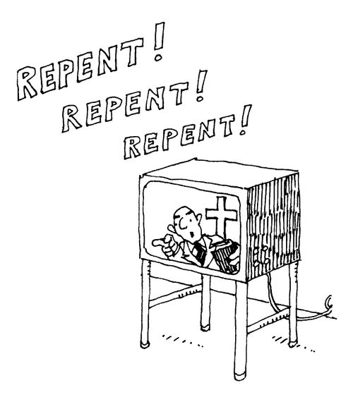 "REPENT! REPENT! REPENT!"