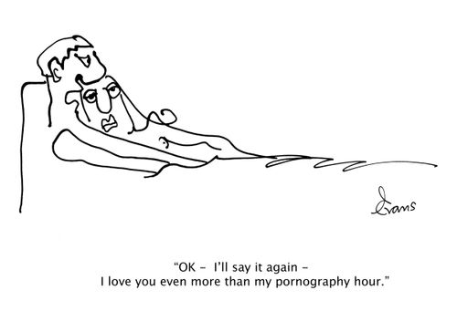 "OK - I'll say it again - I love you even more than my p******* hour."