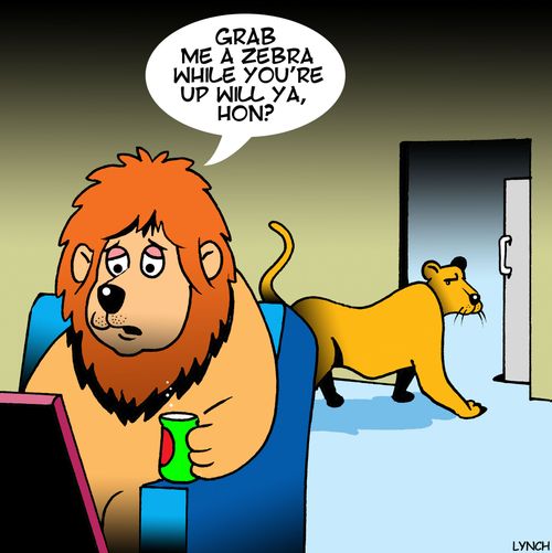 "Grab me a zebra while you're up will ya, hon?"