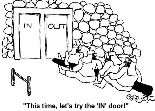 'This time, let's try the 'IN' door!'