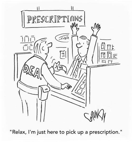 Relax, I'm just here to pick up a prescription.