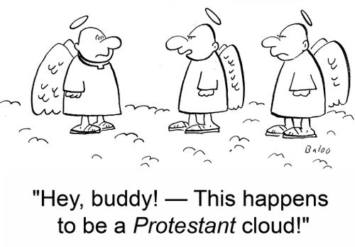 'Hey, buddy! -- This happens to be a Protestant cloud!'
