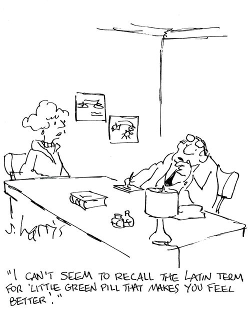 'I can't seem to recall the Latin term for 'little green pill that makes you feel better.' '