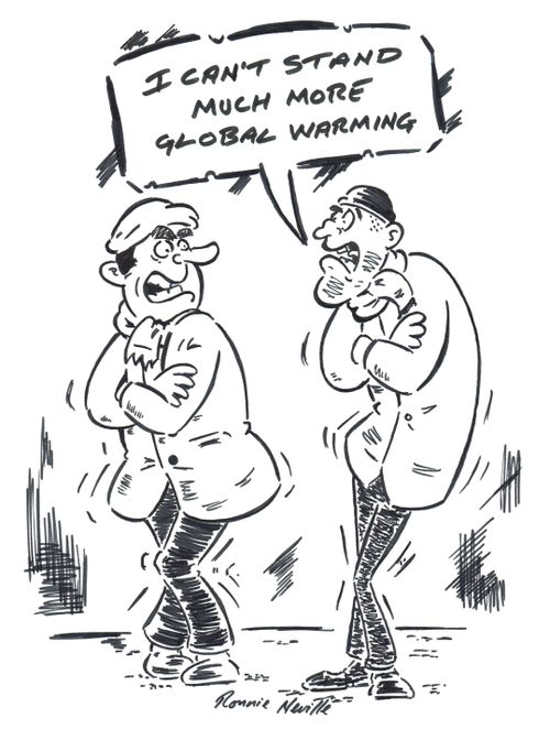'I can't stand much more global warming.'